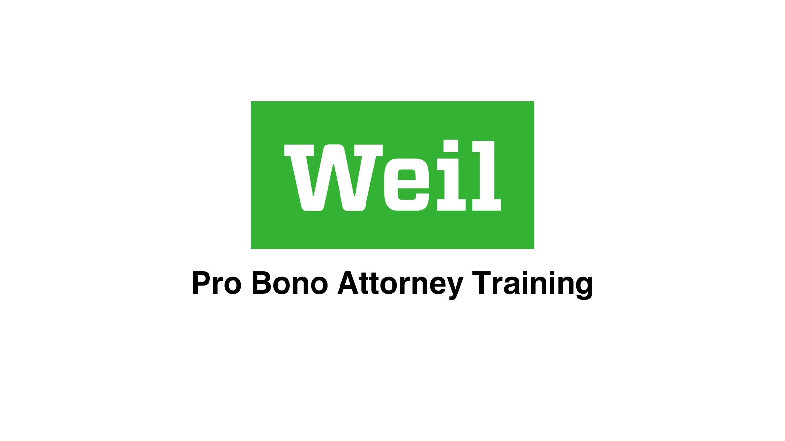 Weil Pro Bono Training